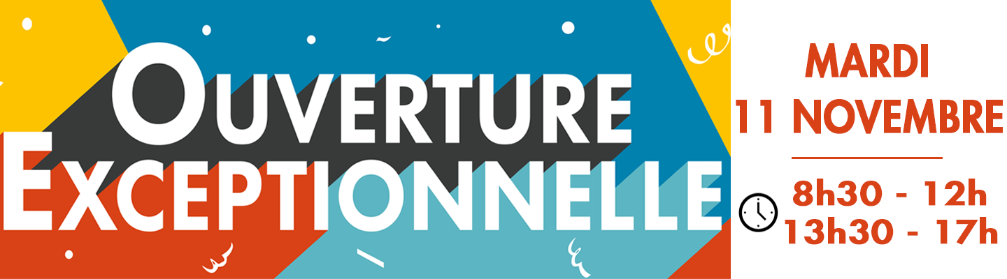 Ouverture exceptionnelle