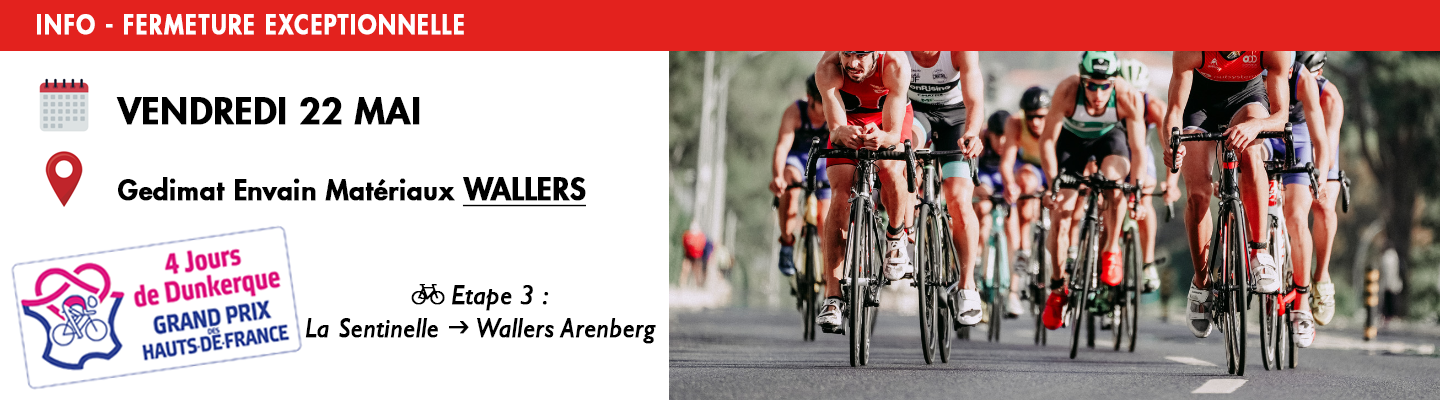 Fermeture exceptionnelle Wallers