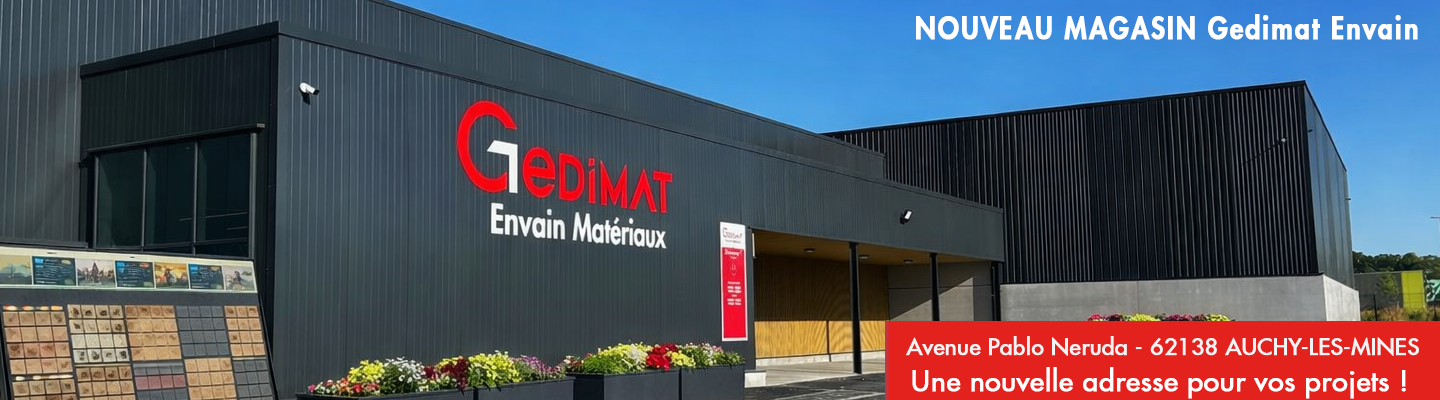 Nouveau magasin Gedimat Envain