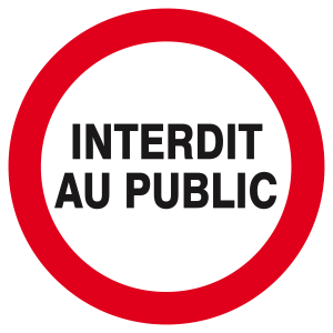 Panneau interdit au public Ø300mm