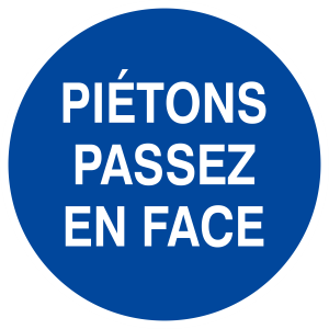 Panneau piétons passez en face Ø300mm